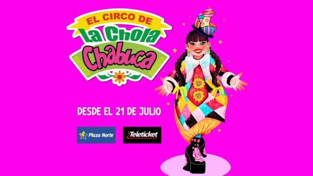 El circo de la Chola Chabuca temporada 2022